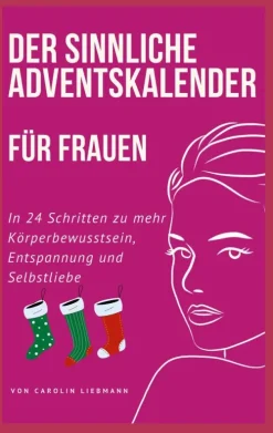 BoD - Books on Demand Lebensratgeber-Der sinnliche Adventskalender für Frauen