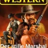 Uksak E-Books Wildwestromane*Der stille Marshal: Western