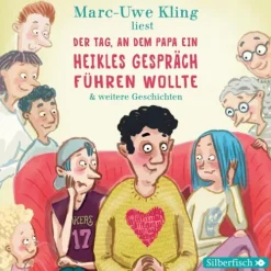 Kinder Silberfisch Kinder- & Jugendbücher·Romane & Erzählungen|Kinder- & Jugendbücher·Liebe-Der Tag, an dem Papa ein heikles Gespräch führen wollte. Der Tag, an dem der Opa den Wasserkocher auf den Herd gestellt hat. Der Tag, an dem die Oma das Internet kaputt gemacht hat
