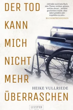 Luzifer-Verlag Gedichte & Drama-DER TOD KANN MICH NICHT MEHR ÜBERRASCHEN