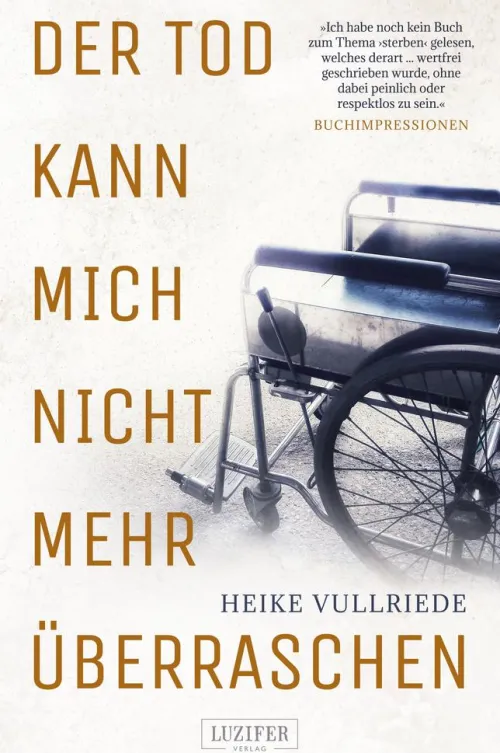 Luzifer-Verlag Gedichte & Drama-DER TOD KANN MICH NICHT MEHR ÜBERRASCHEN