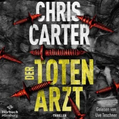 Hörbuch Hamburg Krimis & Thriller·Psychothriller|Krimis & Thriller·Polizeiarbeit & Forensik*Der Totenarzt (Ein Hunter-und-Garcia-Thriller 13)