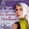 Knaur eBook Historische Abenteuerromane-Der Traum der Hebamme