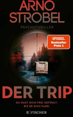 Der Trip - Du hast dich frei gefühlt. Bis er dich fand.*FISCHER E-Books Discount