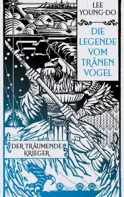Penguin Random House Asian Fantasy*Der träumende Krieger - Die Legende vom Tränenvogel 2