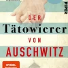 Piper Verlag GmbH Biografien & Erinnerungen|Biografien & Erinnerungen-Der Tätowierer von Auschwitz