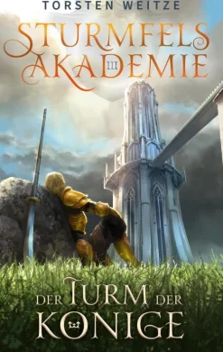 Torsten Weitze Historische Fantasy*Der Turm der Könige