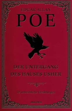 Anaconda Verlag Klassische Horrorgeschichten|Horror-Der Untergang des Hauses Usher. 19 unheimliche Erzählungen