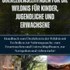 Der unverzichtbare Überlebensleitfaden für die Wildnis für Kinder, Jugendliche und Erwachsene*NPDK Hot