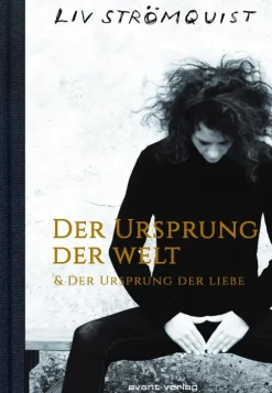 Der Ursprung der Welt & Der Ursprung der Liebe*avant-Verlag, Berlin Discount