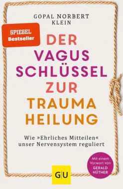 Gräfe und Unzer eBook Lebensratgeber*Der Vagus-Schlüssel zur Traumaheilung
