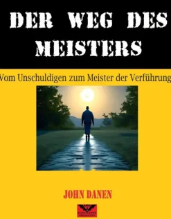John Danen Partnerschaft*Der Weg des Meisters