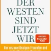 Droemer eBook Geschichte & Politik*Der Westen sind jetzt wir