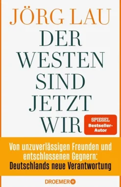 Droemer eBook Geschichte & Politik*Der Westen sind jetzt wir