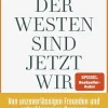 Droemer HC Politik-Der Westen sind jetzt wir