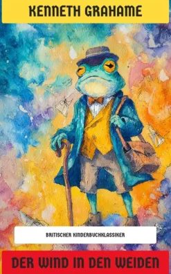 Neu übersetzt Verlag Wissen & Sachbücher*Der Wind in den Weiden