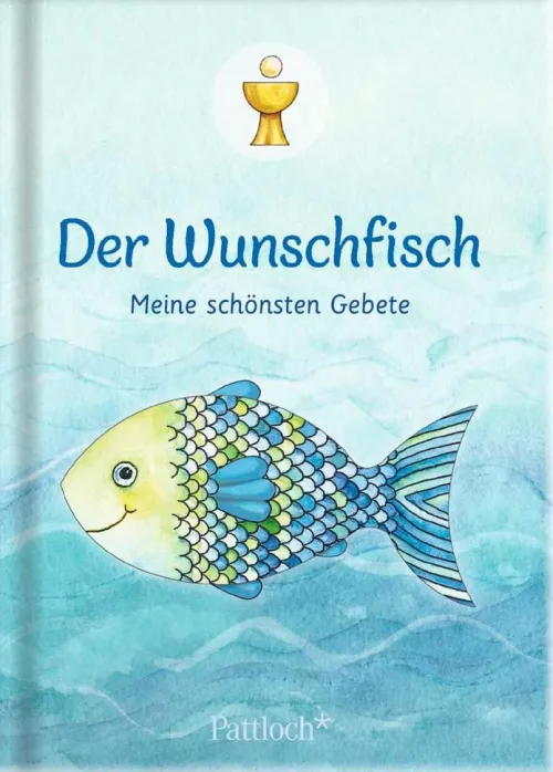 Pattloch Geschenkbuch Kommunion & Konfirmation*Der Wunschfisch