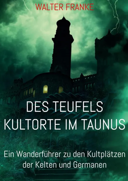 Des Teufels Kultorte im Taunus*BoD - Books on Demand Hot