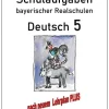 Durchblicker Verlag Mittlere Reife·Deutsch*Deutsch 5, Schulaufgaben bayerischer Realschulen mit Lösungen nach LehrplanPLUS