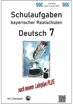 Durchblicker Verlag Mittlere Reife·Deutsch*Deutsch 7, Schulaufgaben (LehrplanPLUS) bayerischer Realschulen mit Lösungen