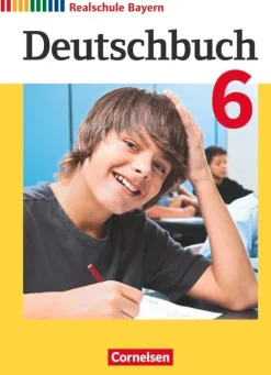 Cornelsen Verlag GmbH Nach Schulform·Realschule-Deutschbuch 6. Jahrgangsstufe - Realschule Bayern - Schülerbuch