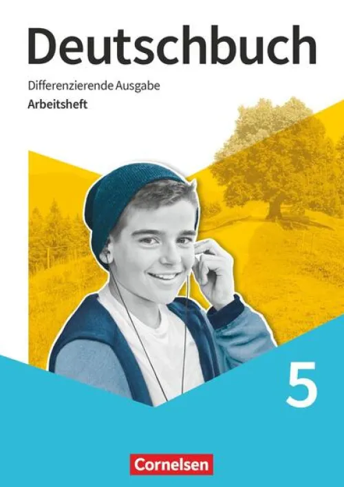 Cornelsen Verlag GmbH Nach Schulform·Realschule|Nach Schulform·Hauptschule*Deutschbuch 5. Schuljahr. Arbeitsheft mit Lösungen