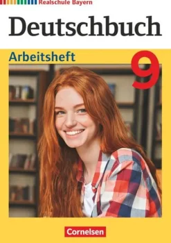 Cornelsen Verlag GmbH Nach Schulform·Realschule|Nach Fächern·Deutsch*Deutschbuch - Sprach- und Lesebuch - 9. Jahrgangsstufe. Realschule Bayern - Arbeitsheft