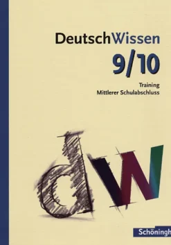 Schoeningh Verlag Abi Trainer·Deutsch|Mittlere Reife·Deutsch-DeutschWissen. Training Mittlerer Schulabschluss