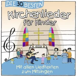 Kinder Universal Family Entertai Kinder- & Jugendbücher·Reime & Lieder-Die 30 besten Kirchenlieder für Kinder