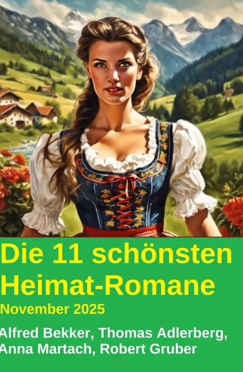 Uksak E-Books Anthologien-Die 11 schönsten Heimat-Romane November 2025