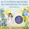 BoD - Books on Demand Sport & Fitness|Wellness & Entspannung-Die 20 schönsten Meditationen und Fantasiereisen für Kinder