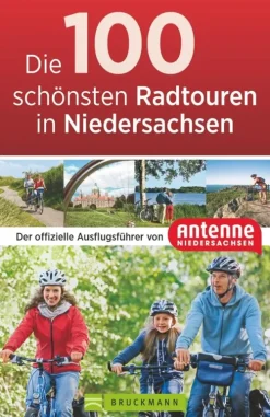 Bruckmann Verlag GmbH Radreisen & Radtouren*Die 100 schönsten Radtouren in Niedersachsen