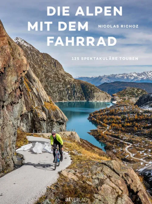 AT Verlag Radreisen & Radtouren-Die Alpen mit dem Fahrrad