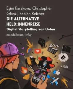 mandelbaum verlag eG Medienwissenschaft*Die alternative Held:innenreise