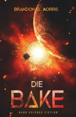 HardSF Weltraumforschung*Die Bake