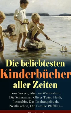 Kinder e-artnow Märchen & Sagen-Die beliebtesten Kinderbücher aller Zeiten (Illustriert)