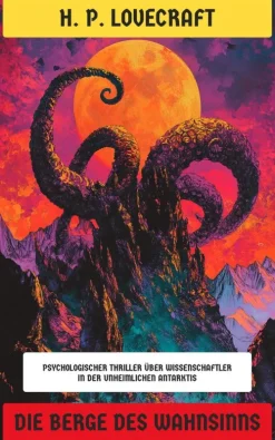 Neu übersetzt Verlag Klassische Horrorgeschichten*Die Berge des Wahnsinns