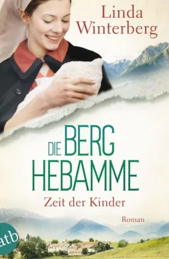 Aufbau Digital Fernweh-Romane-Die Berghebamme - Zeit der Kinder