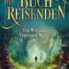 Lübbe Fantasy-Die Buchreisenden - Ein Weg aus Tinte und Magie