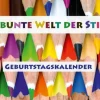 Die bunte Welt der Stifte - Geburtstagskalender (Wandkalender immerwährend DIN A3 quer)*Calvendo Outlet