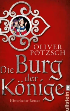 Ullstein Ebooks Historische Abenteuerromane*Die Burg der Könige