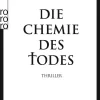 Rowohlt Taschenbuch Polizeiarbeit & Forensik-Die Chemie des Todes