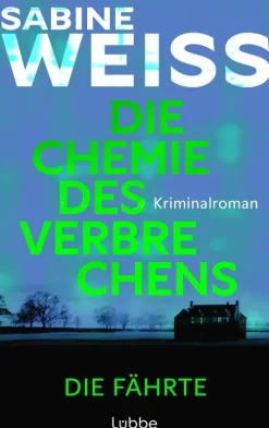 Lübbe Privatdetektive*Die Chemie des Verbrechens - Die Fährte