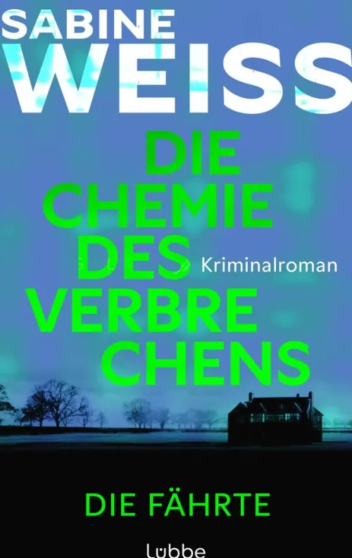Lübbe Privatdetektive*Die Chemie des Verbrechens - Die Fährte