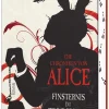Die Chroniken von Alice - Finsternis im Wunderland*Penhaligon New
