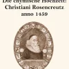 Henricus - Edition Deutsche Klassik GmbH, Berlin Großdruck*Die chymische Hochzeit: Christiani Rosencreutz anno 1459 (Großdruck)