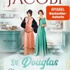 Die Douglas-Schwestern - Das Paradies der Düfte*Piper ebooks Online