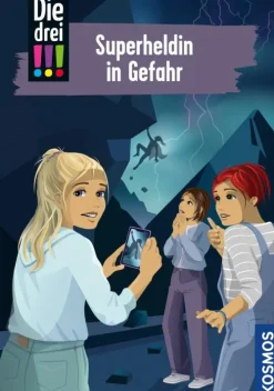 Franckh-Kosmos Krimis*Die drei !!!, 105, Superheldin in Gefahr (drei Ausrufezeichen)