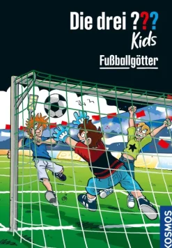Franckh-Kosmos Fußball*Die drei ??? Kids, 42, Fußballgötter (drei Fragezeichen Kids)