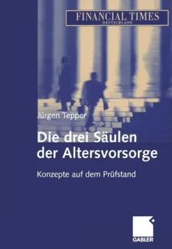 Die drei Säulen der Altersvorsorge*Gabler Verlag New